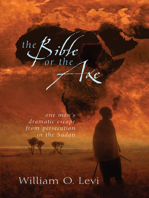Title details for The Bible or the Axe by William Levi - Available